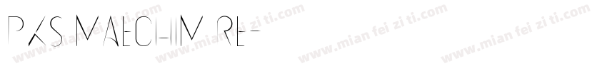 PKS Maechim Re字体转换